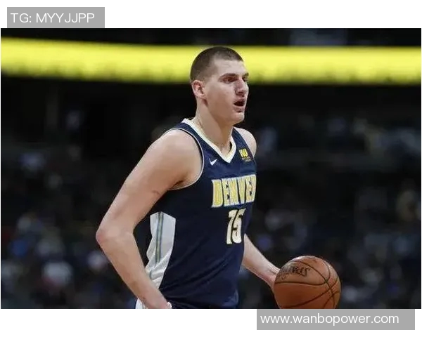 约基奇高效表现再显神威10投7中斩获18分8板8助助球队大胜 约基奇高效表现再显神威10投7中斩获18分8板8助助球队大胜